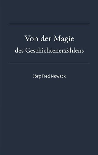 Cover des Buches Von der Magie des Geschichtenerzählens